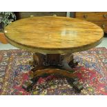 A WILLIAM IV ROSEWOOD LOO TABLE ON PLATF