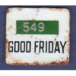 Great Britain Post Box Metal Mailing Times inserts "Good Friday" Number 549. 4cm x 4.5cm.