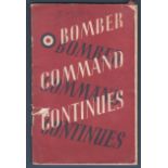 Bomber Command Continues - The Air  Ministry Account Of The Rising Offensive Against Germany July