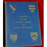 Wath-upon-Dearne - A history of the Ancient Parish by W Keble Martin (1920) - a nice copy with