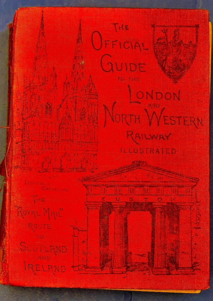 Railwayana - 1909 The Official Guide to the London and North Western Railway Illustrated.