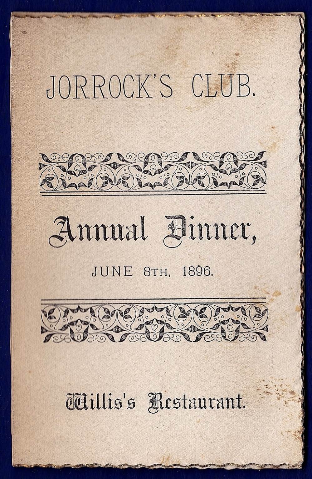 1896 (June 8th) Jorrocks Club Annual Dinner  Illustrated menu, gilt edged menu at Willis's