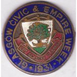 Glasgow Civic Empire Week Lapel Badge - 1931  Nice item.