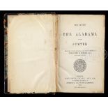 VERY RARE CONFEDERATE IMPRINT, "THE CRUISE OF THE ALABAMA AND THE SUMTER", 1864. 338 pages,