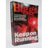 Book. Keep on Running by Ronald Biggs and Christopher Pickard, signed by Ronnie Biggs.