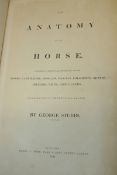 BOOK. GEORGE STUBBS THE ANATOMY OF THE HORSE c 1853 TOGETHER WITH HUNTING WITHOUT TEARS AND OTHER