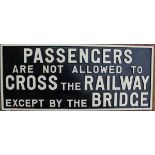 Great Western Railway Cast Iron Sign 'Passengers Are Not allowed to cross the railway except by
