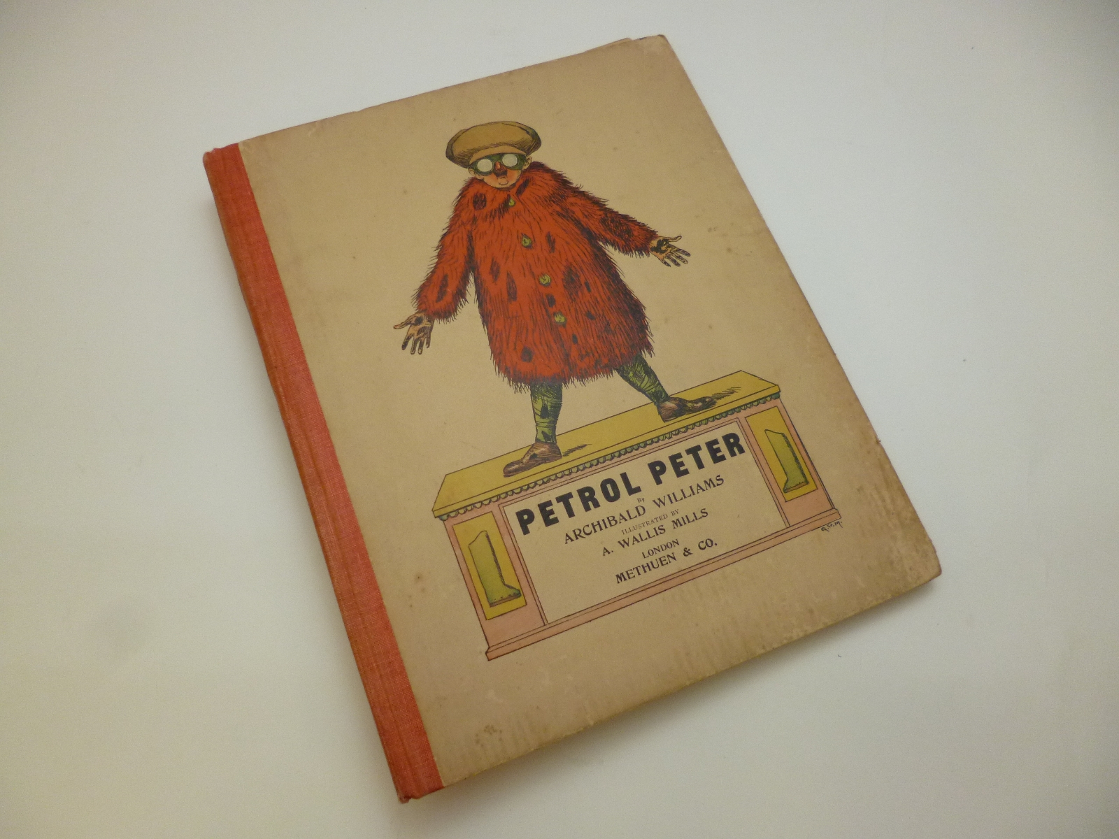 ARCHIBALD WILLIAMS: PETROL PETER, ill A Wallis Mills, L, Methuen, circa 1906, 4to, orig cl bkd