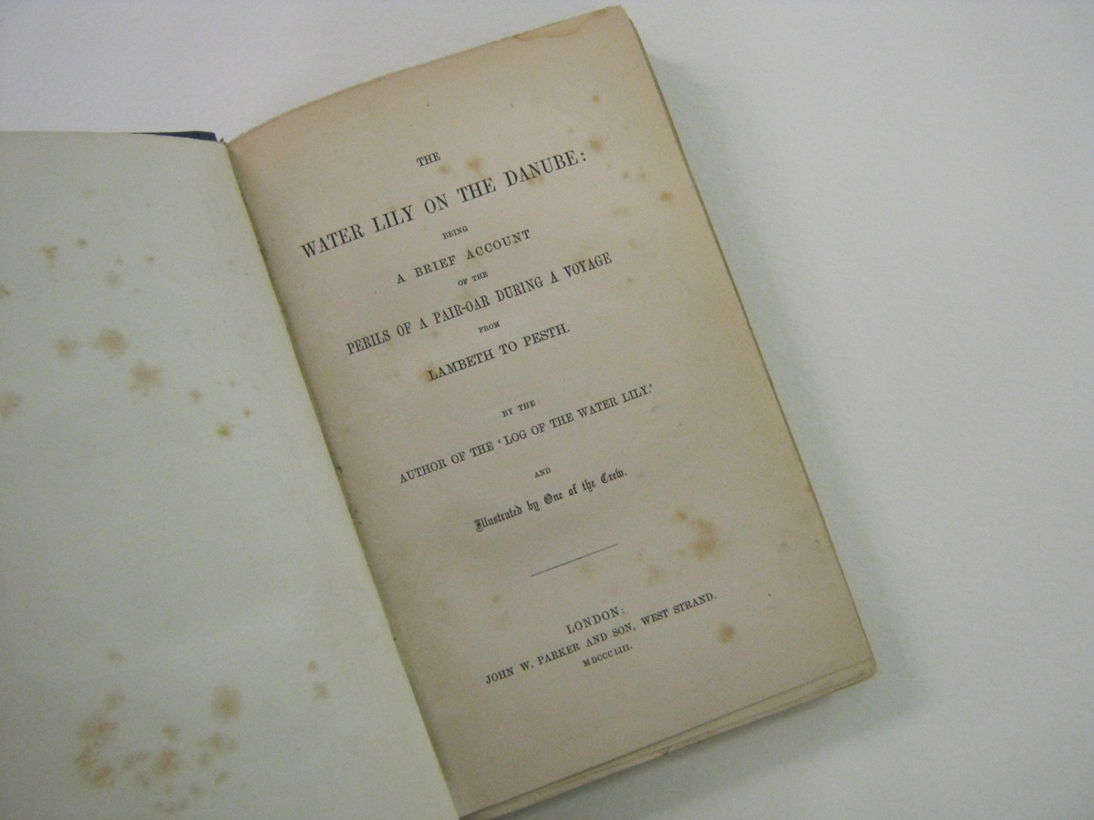 [ROBERT BLACHFORD MANSFIELD]: THE WATER LILY ON THE DANUBE: BEING A BRIEF ACCOUNT OF THE PERILS OF A