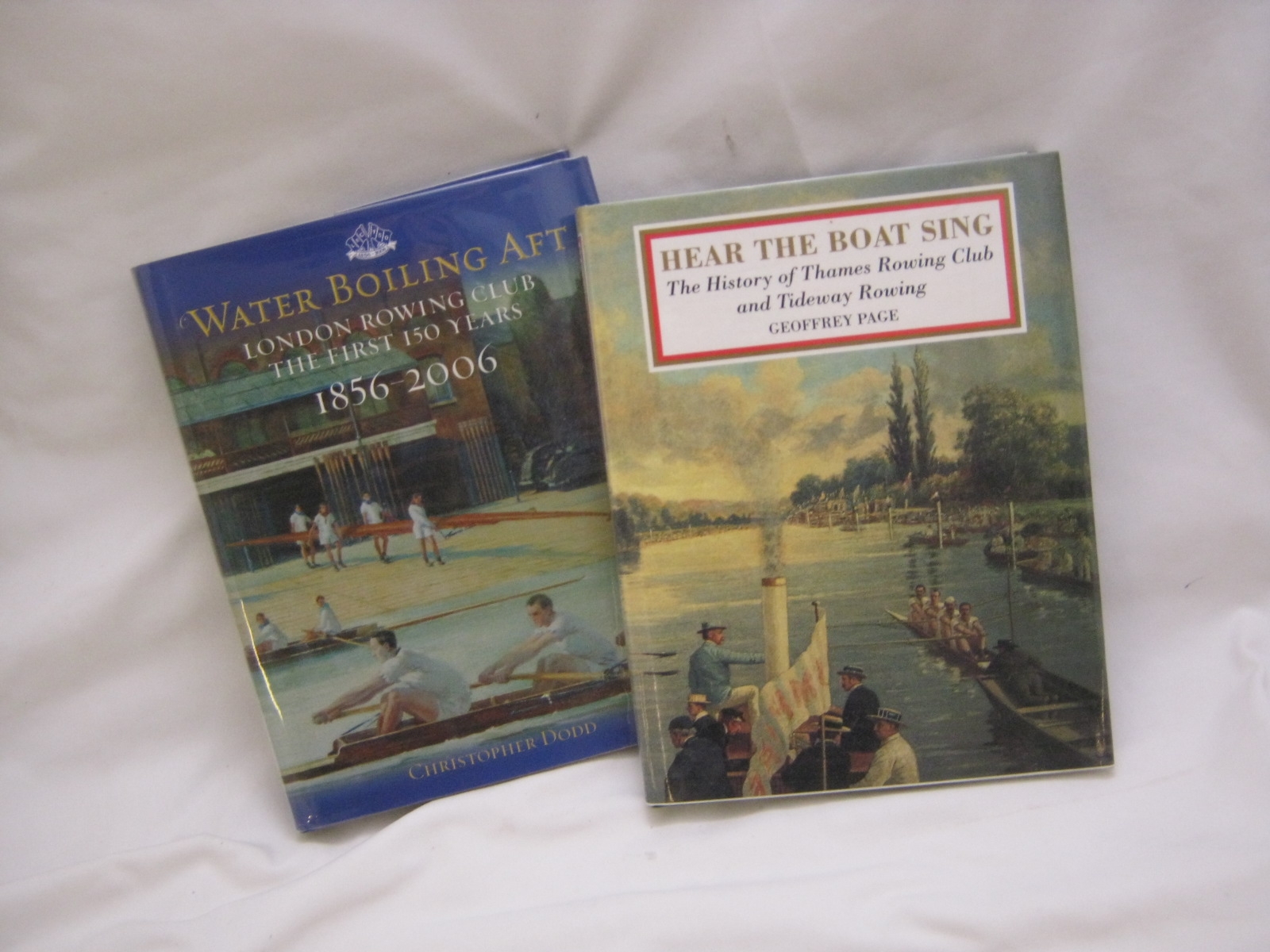 GEOFFREY PAGE: HEAR THE BOAT SING THE HISTORY OF THAMES ROWING CLUB AND TIDEWAY ROWING, 1991, 1st