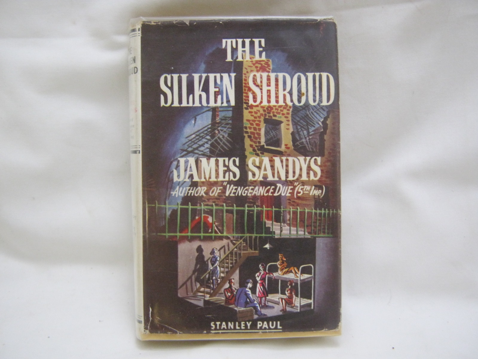 JAMES SANDYS: THE SILKEN SHROUD, L, Stanley Paul [1947], 1st edn, orig cl, d/w