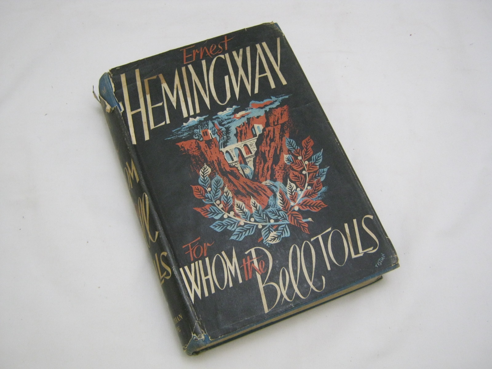 ERNEST HEMINGWAY: FOR WHOM THE BELL TOLLS, 1941 1st edn, orig cl d/w (some soiling and losses of