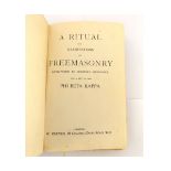 A RITUAL AND ILLUSTRATIONS OF FREEMASONRY ACCOMPANIED BY NUMEROUS ENGRAVINGS AND A KEY TO THE PHI