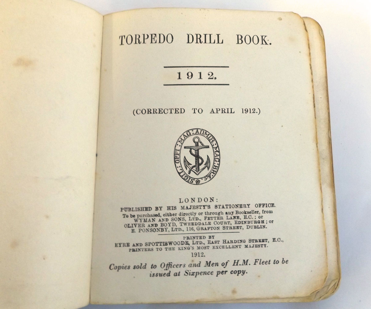 TORPEDO DRILL BOOK 1912, HMSO 1912, 527pp, ownership sig "Pte W Brown No 86598 Signal Section 57nd