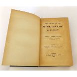 ANDRE L SIMON: THE HISTORY OF THE WINE TRADE IN ENGLAND, L, Wyman & Sons Ltd 1906, vol 1, orig cl gt