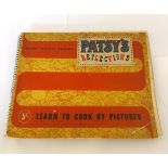 PATSY'S REFLECTIONS: LEARN TO COOK BY PICTURES, L, Mirror Features (1949), orig ptd wraps, spiral