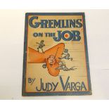 JUDY BARGA: GREMLINS ON THE JOB STORY BASED ENTIRELY ON R A F LEGEND, L and Canada, London