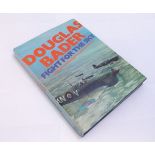 DOUGLAS BADER: FIGHT FOR THE SKY, 1973 1st edn, sigd on label pasted onto ffep, orig cl gt, d/w