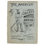 The American Cricket Annual. New York 1891. Compiled and Edited by Jerome Flannery, ran from 1890