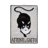 * An Italian Ceramic Plaque   depicting a black and white cat with the inscription ATTENTI AL GATO.