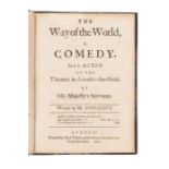 Congreve, William The way of the world, a comedy. London: Jacob Tonson, 1700. First edition, 4to,