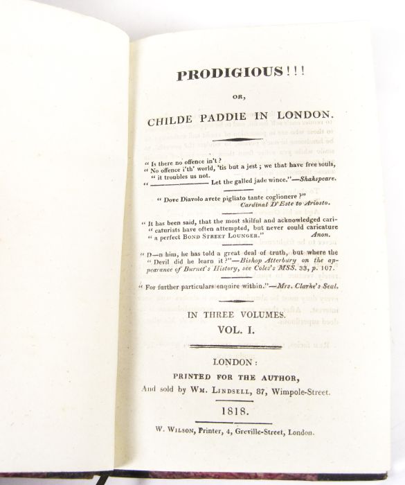 Anonymous 3 volume novel, 1818 Prodigious!!! or, Childe Paddie in London. London: for the Author, - Image 2 of 3