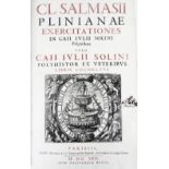 Saumaise, Claude  Plinianae exercitationes in Caii Iulii Solini poyhistora. Paris: Charles Morel,