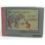 Somerville, E. OE.  The story of the discontented little elephant. London: Longmans, Green & Co.,