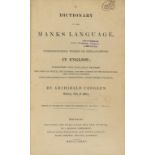 MANX SOCIETY. THE MANX DICTIONARY IN TWO PARTS later tan morocco, Douglas 1866 and Archibald