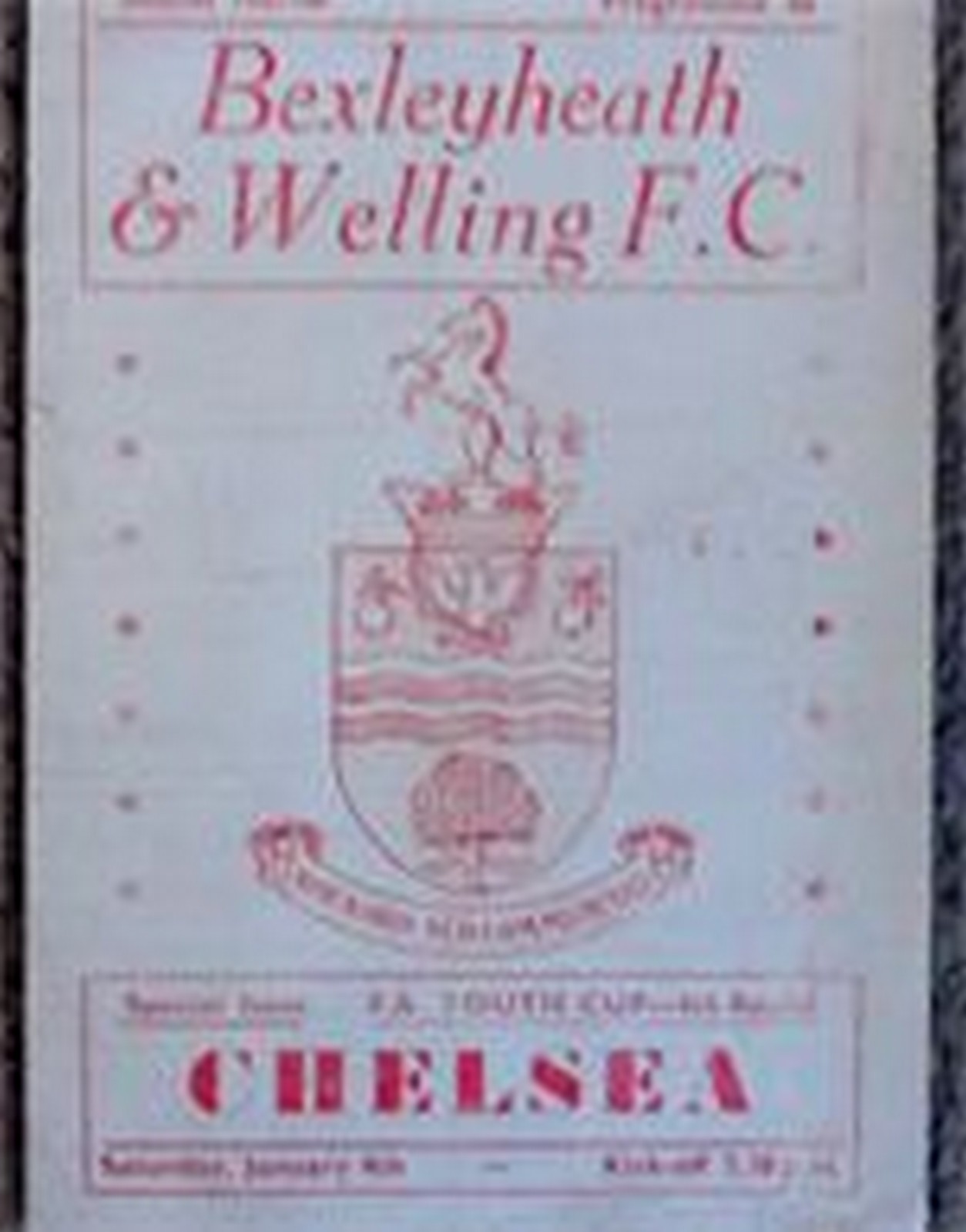 BEXLEYHEATH V CHELSEA FA YOUTH CUP 1957/8 Rare programme for this FA youth cup game Good
