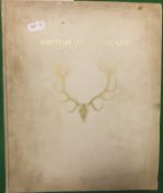 "British Deer Heads - An Illustrated Records of the Exhibition Organised by "Country Life" and held