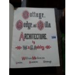 A Book Titled "Cottage Lodge And Villa Acrchitecture" By W & G Audsley