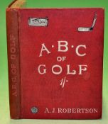 Robertson^ A J -"The A.B.C. of Golf"  dated 1904 published Henry J Drane^ London^ in original red