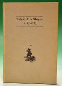 Hamilton^ David signed - "Early Golf in Glasgow 1589-1787" 1st ed 1985 No 188/250 - in the