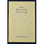 Darwin^ Bernard-"The Bognor Golf Club" golf club handbook issued in 1934-the original wrappers