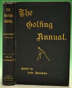 The Golfing Annual 1888-89 edited by John Bauchope^ published London Horace Cox^ 2nd edition 1889