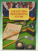 Watt^ Alick A - rare unsigned - "Collecting Old Golfing Clubs" 1st edition 1985 signed by the author