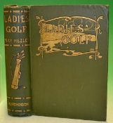 Hezlet^ May - "Ladies Golf" 1st ed 1904" - original green and gilt decorative pictorial  cloth