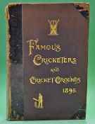1895 Cricket book'Famous Cricketers and Cricket Grounds' with leather to spine and corners^