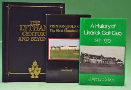 Golf Club Centenaries (3) to incl. Nixon^ E A - "The Lytham Centenary and Beyond" 1st edition 2000