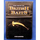 Sandford, C - "The Best Of British Baits" 1st ed 1997, H/b, D/j, clean internally.