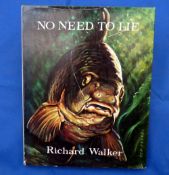 Walker, R - "No Need To Lie" 1st ed 1964, H/b, D/j, fine bright copy.