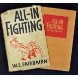 Interesting WWII 'All In Fighting' Book by W E Fairbairn 1942 highly illustrated, 130p, featuring
