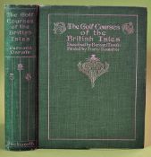 Darwin, Bernard - "The Golf Courses of the British Isles" 1st ed 1910 with illustrations by Harry