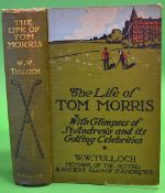 Tulloch, W W - "The Life of Tom Morris with Glimpses of St Andrews and its Golfing Celebrities", 1st