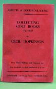 Hopkinson, Cecil - 'Collecting Golf Books 1743-1938' - 1st ed paperback in published by Constable,