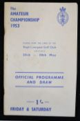 1953 Official Amateur Championship Golf Programme - for both Friday and Saturday played at