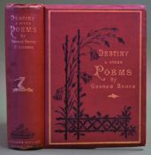 Bruce, George (St Andrews) - "Destiny and Other Poems" 1st edition 1876 - authors edition c/w