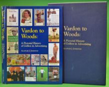 Johnston, Alistair J signed - "Vardon to Woods: A Pictorial History of Golfers in Advertising" 1st