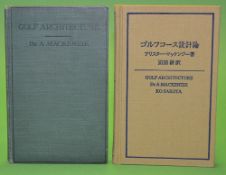 Mackenzie, Dr A - "Golf Architecture - Economy in Course Construction & Green keeping" 1st ed 1920